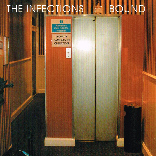 THE INFECTIONS「BOUND」